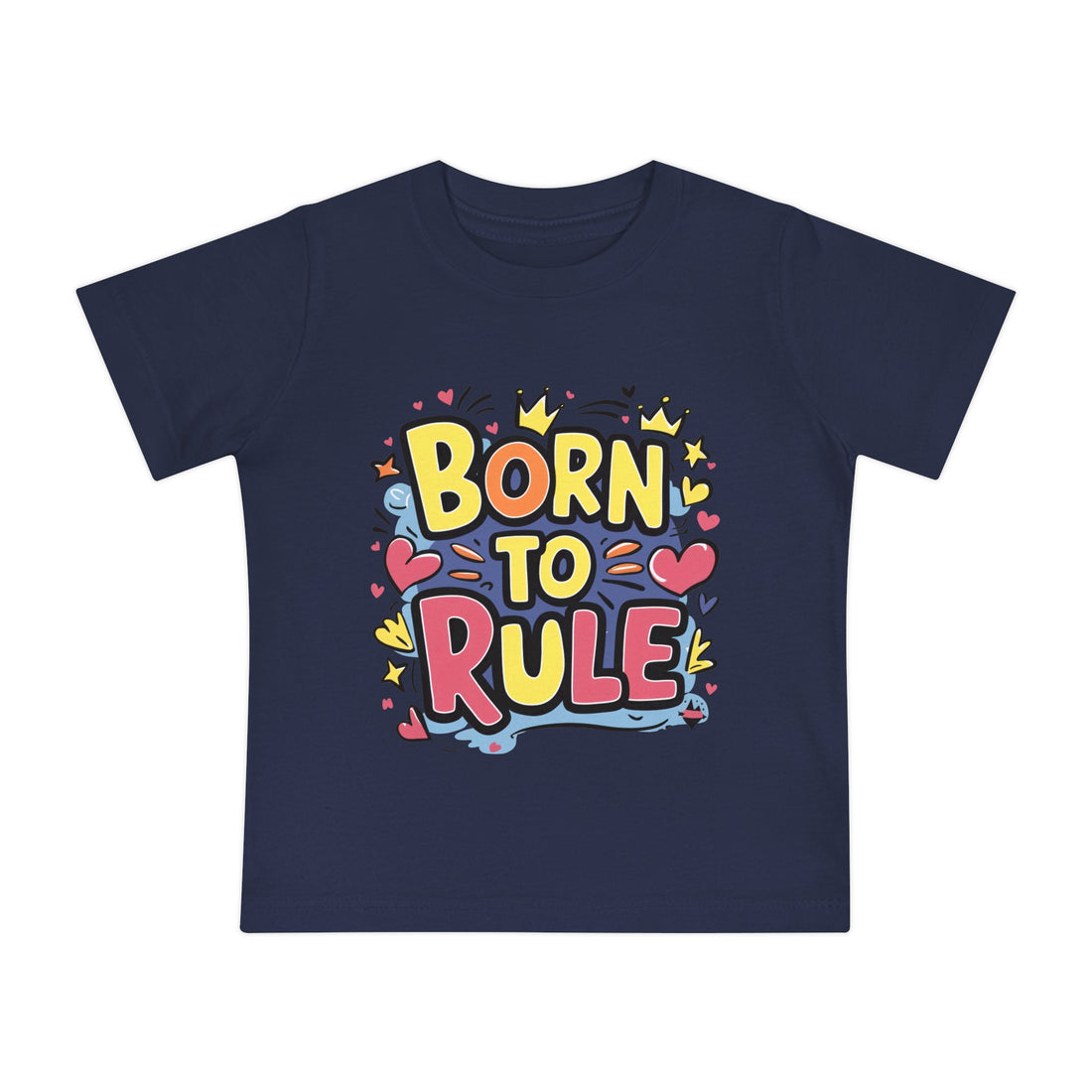 "Born to rule" Baby Short Sleeve T-Shirt