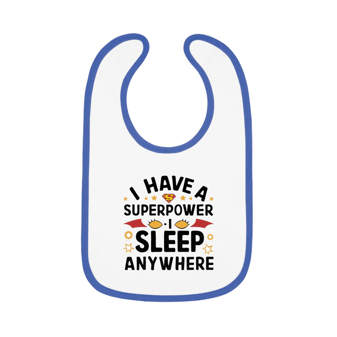 "I have a superpower I sleep anywhere" Baby Contrast Trim Jersey Bib