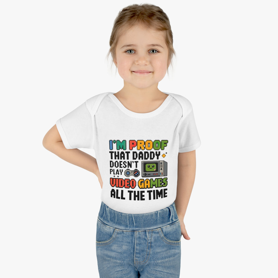 "I'm proof that daddy doesn't play video games all the time" Infant Baby Rib Bodysuit