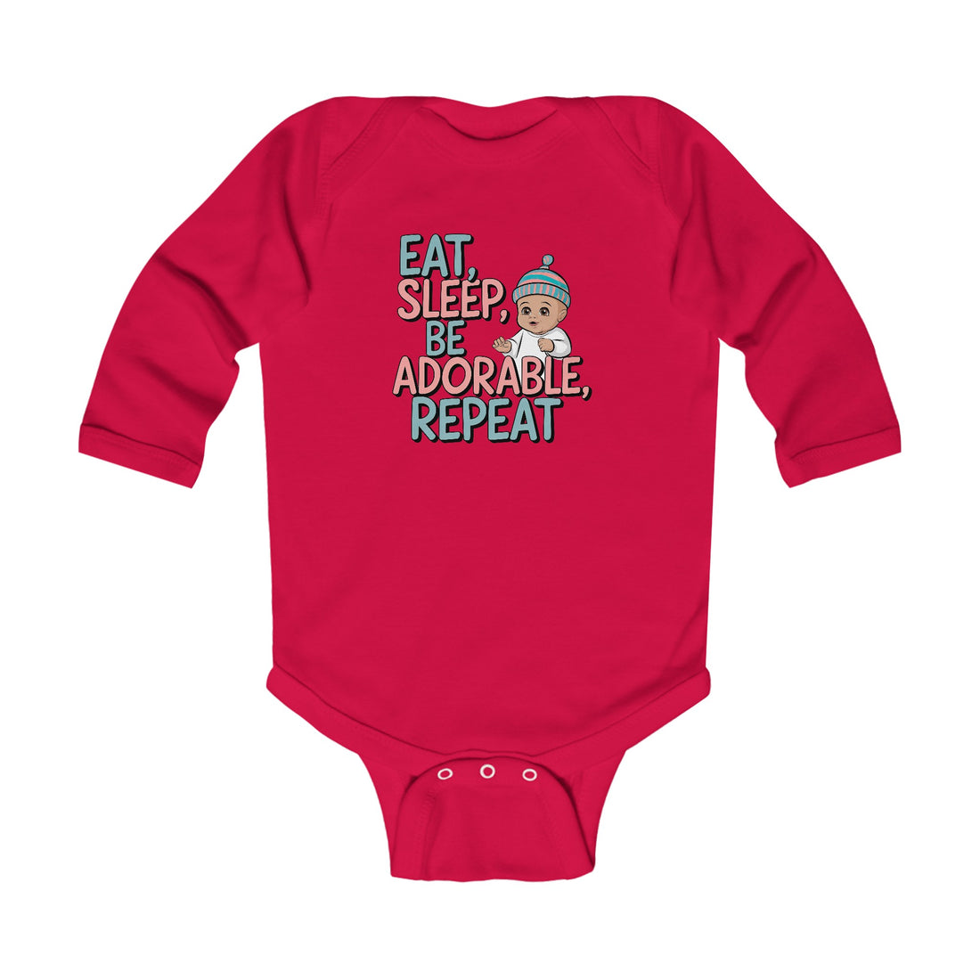 "Eat, sleep , be adorable, repeat" Infant Long Sleeve Bodysuit