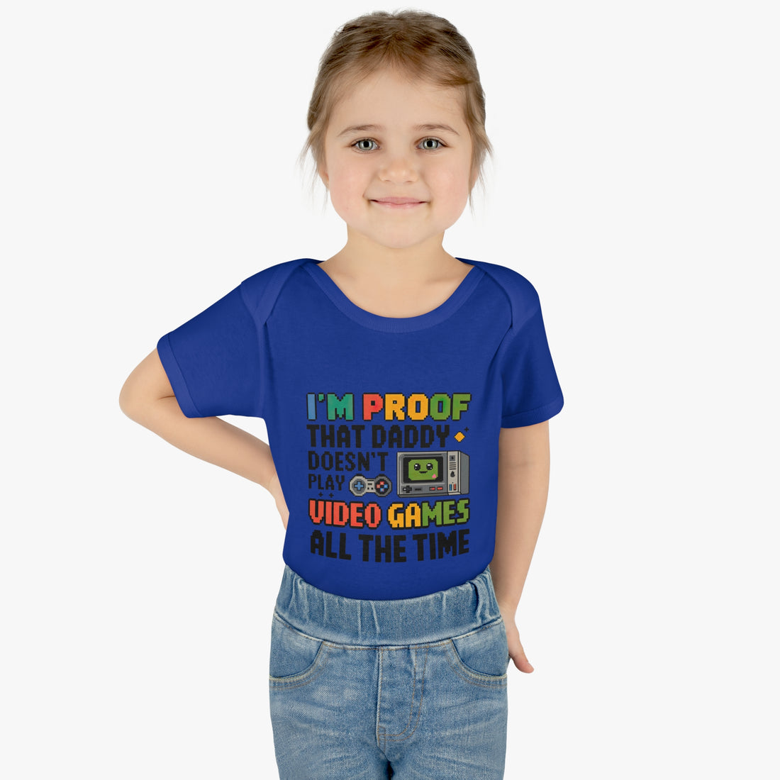 "I'm proof that daddy doesn't play video games all the time" Infant Baby Rib Bodysuit