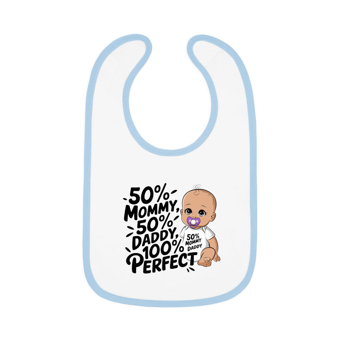 "50% mommy 50% daddy 100% perfect" Baby Contrast Trim Jersey Bib