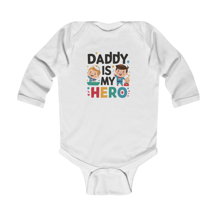 "Daddy is my hero" Infant Long Sleeve Bodysuit