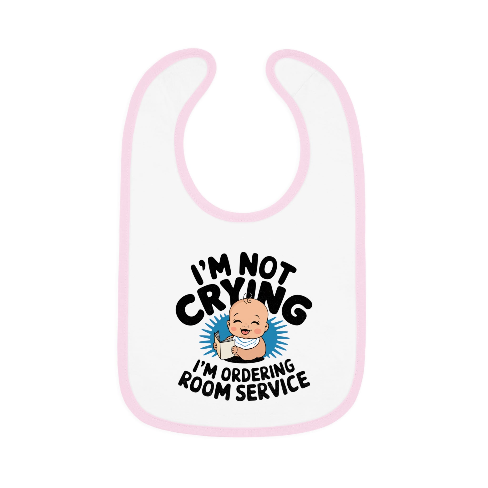 "I'm not crying I'm ordering room service" Baby Contrast Trim Jersey Bib