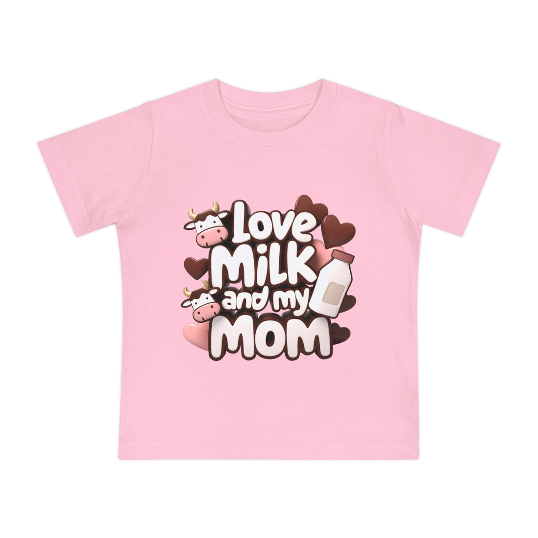 "Love milk and my mom" Baby Short Sleeve T-Shirt