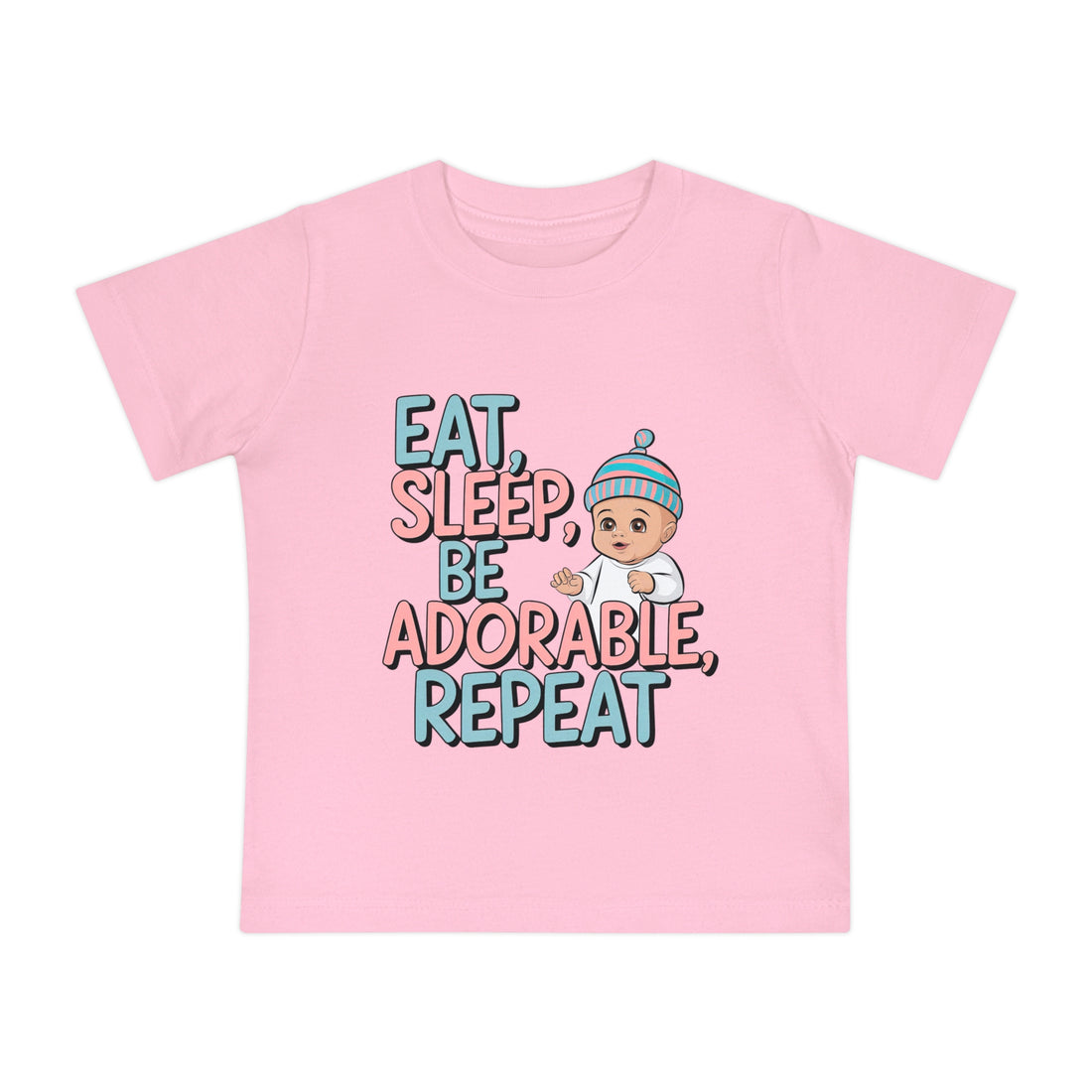 "Eat, sleep, be adorable, repeat" Baby Short Sleeve T-Shirt