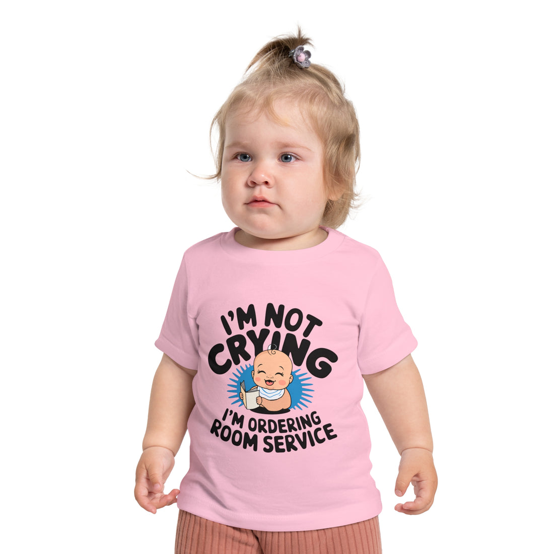 "I'm not crying I'm ordering room service" Baby Short Sleeve T-Shirt