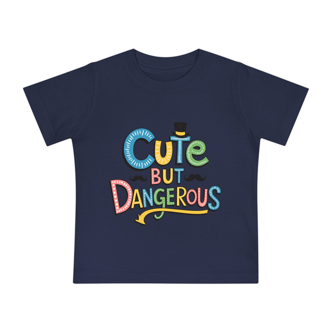 "Cute but dangerous" Baby Short Sleeve T-Shirt