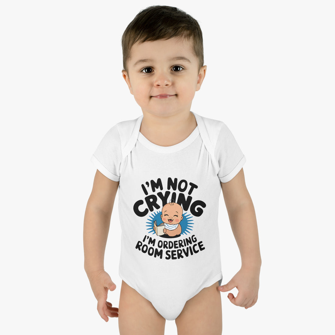 "I'm not crying, I'm ordering room service" Infant Baby Rib Bodysuit