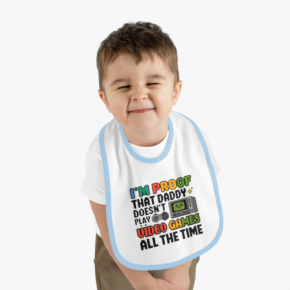 "I'm proof that daddy doesn't play video games all the time" Baby Contrast Trim Jersey Bib