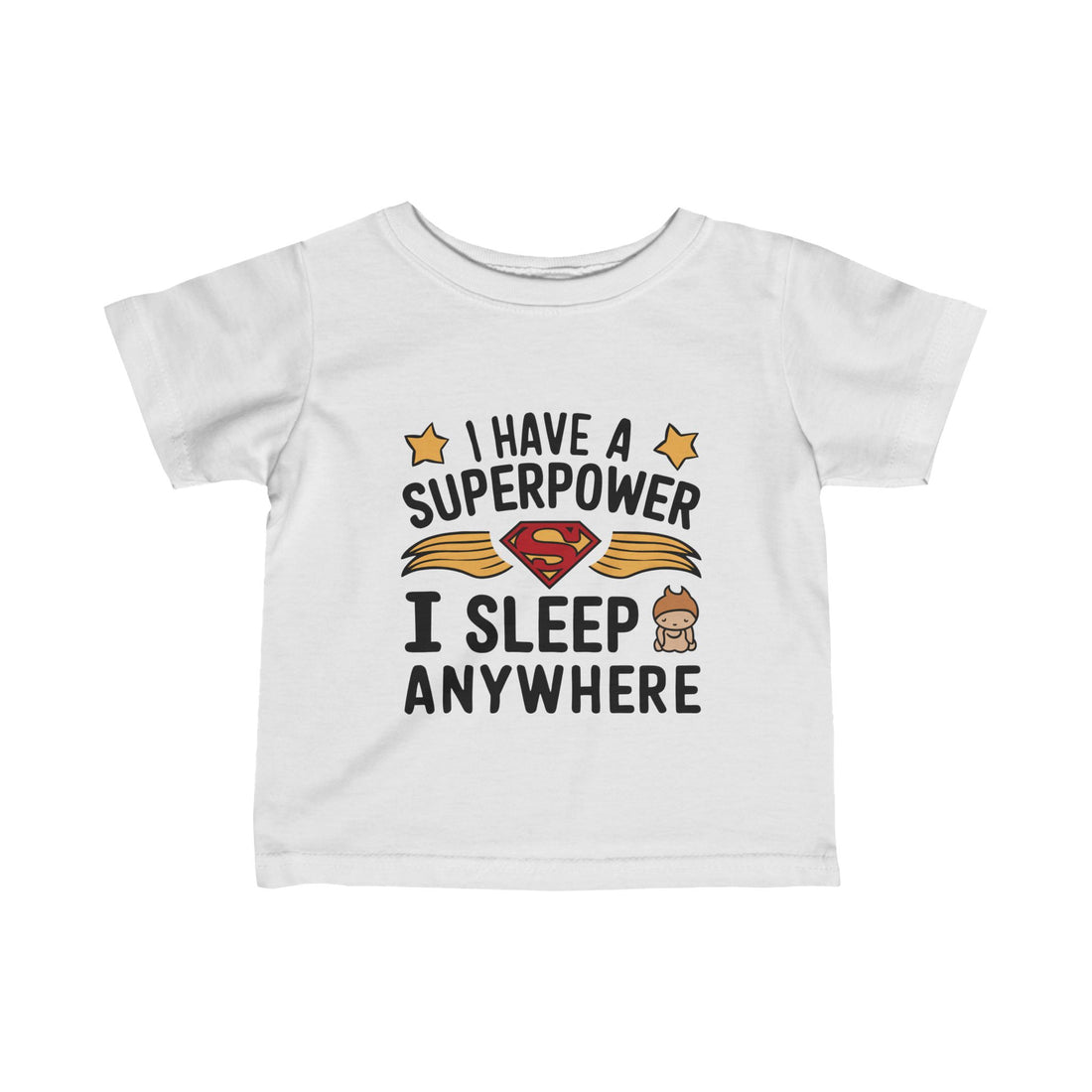 "I have a superpower I sleep anywhere" Infant Fine Jersey Tee