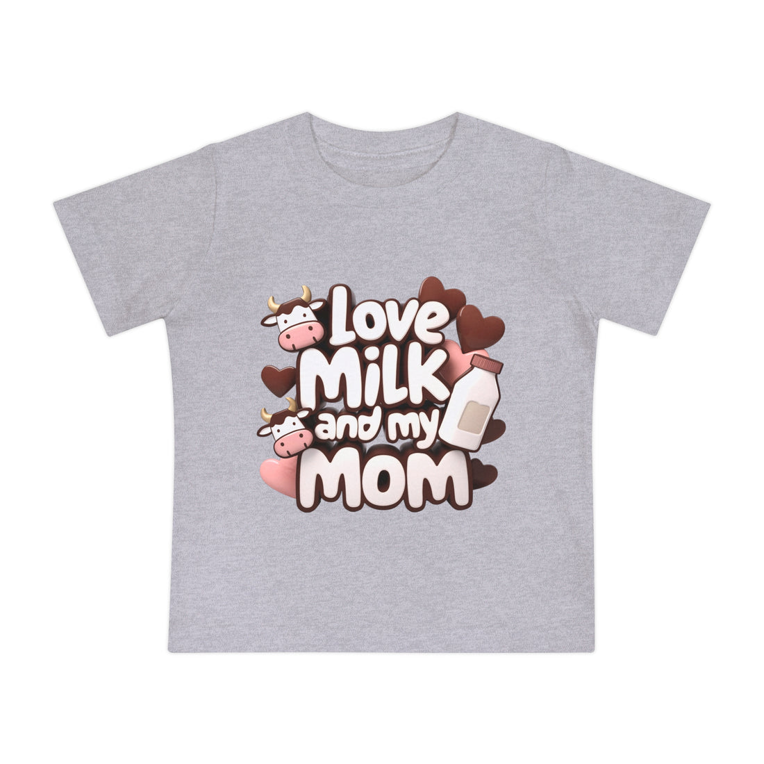 "Love milk and my mom" Baby Short Sleeve T-Shirt