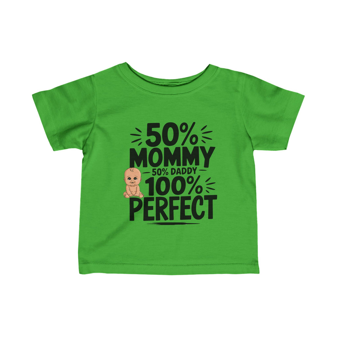 "50% mommy 50% daddy 100% perfect" Infant Fine Jersey Tee