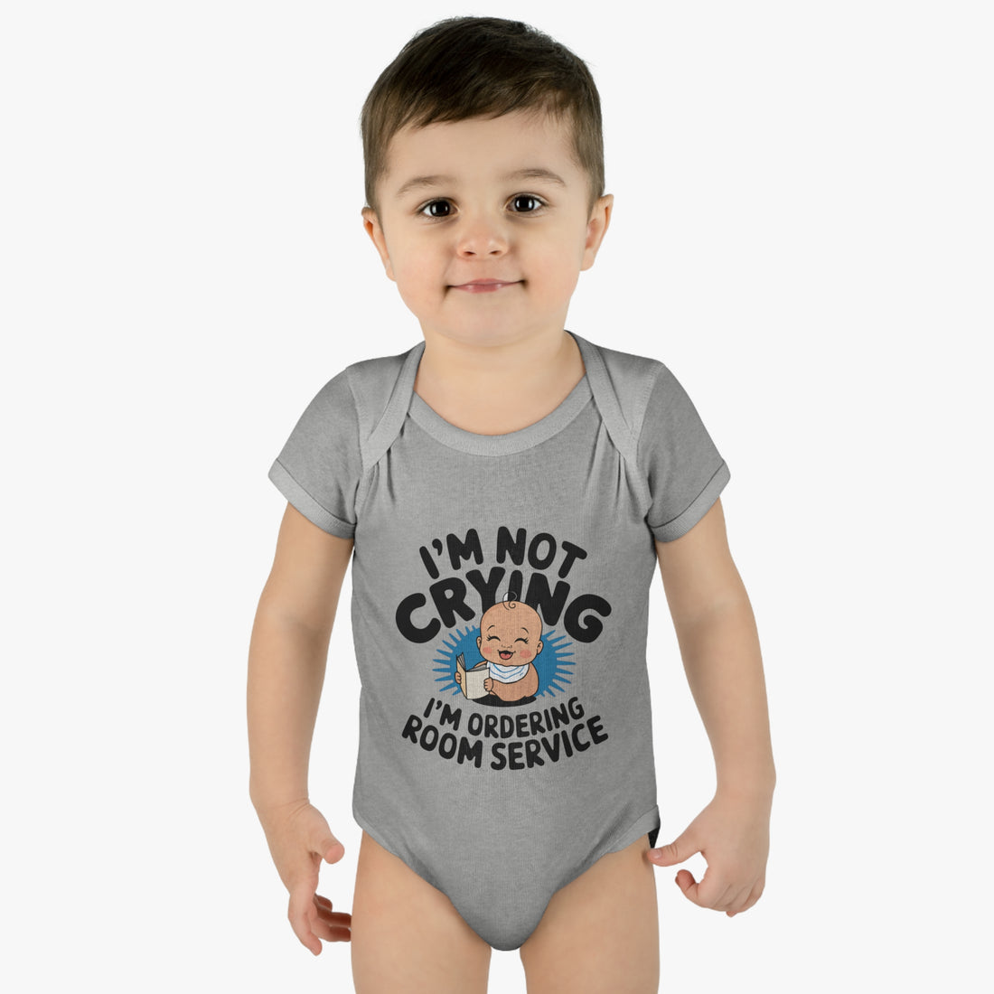 "I'm not crying, I'm ordering room service" Infant Baby Rib Bodysuit