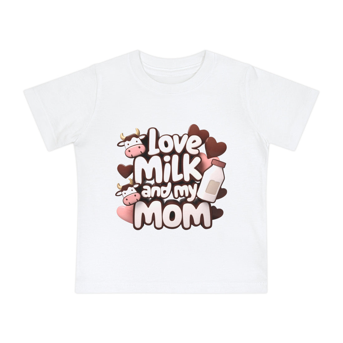 "Love milk and my mom" Baby Short Sleeve T-Shirt