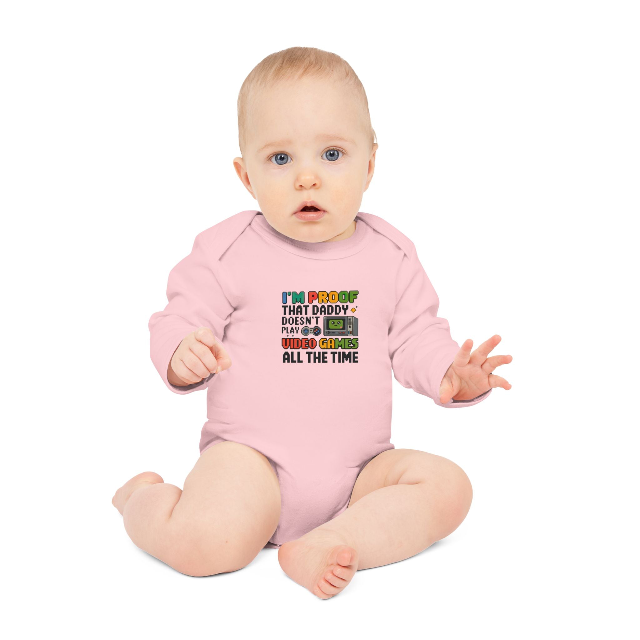 "I'm proof that daddy doesn't play video games all the time" Baby Long-Sleeve Organic Bodysuit