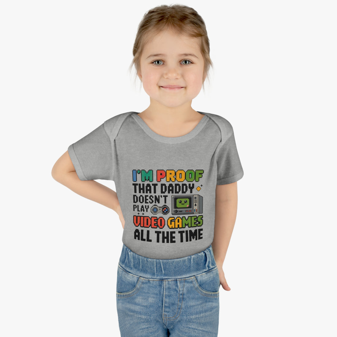 "I'm proof that daddy doesn't play video games all the time" Infant Baby Rib Bodysuit