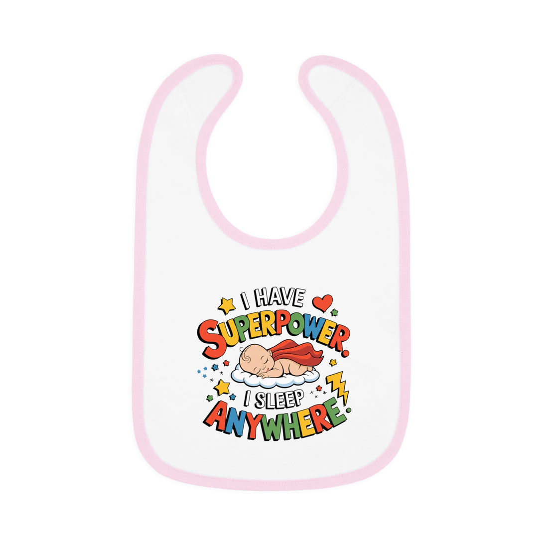 "I have superpower I sleep anywhere" Baby Contrast Trim Jersey Bib