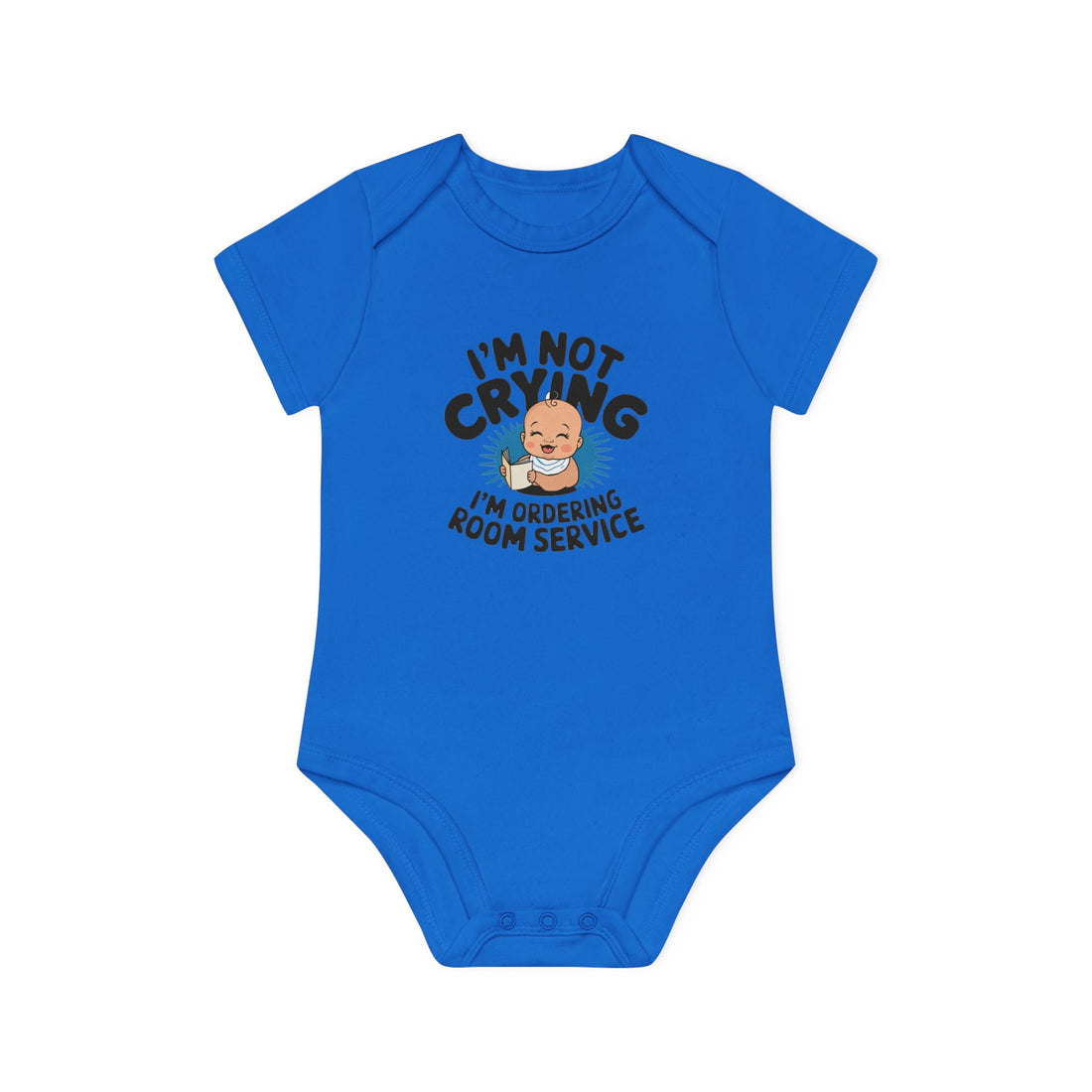 "I'm not crying I'm ordering room service" Baby Organic Short Sleeve Bodysuit