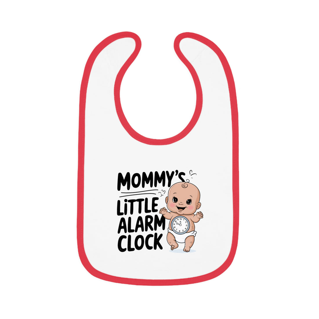 "Mommy's little alarm clock" Baby Contrast Trim Jersey Bib