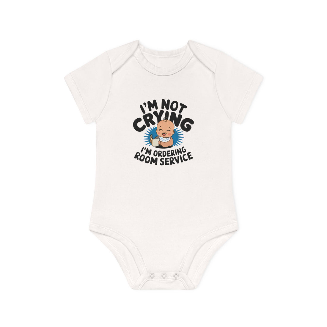 "I'm not crying I'm ordering room service" Baby Organic Short Sleeve Bodysuit