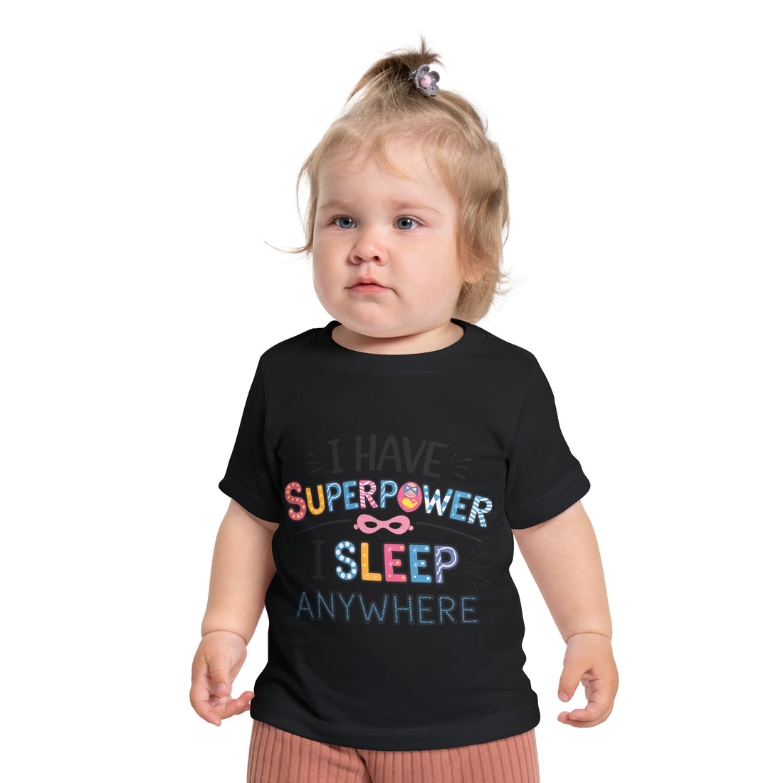 "I have superpower  I sleep anywhere" Baby Short Sleeve T-Shirt