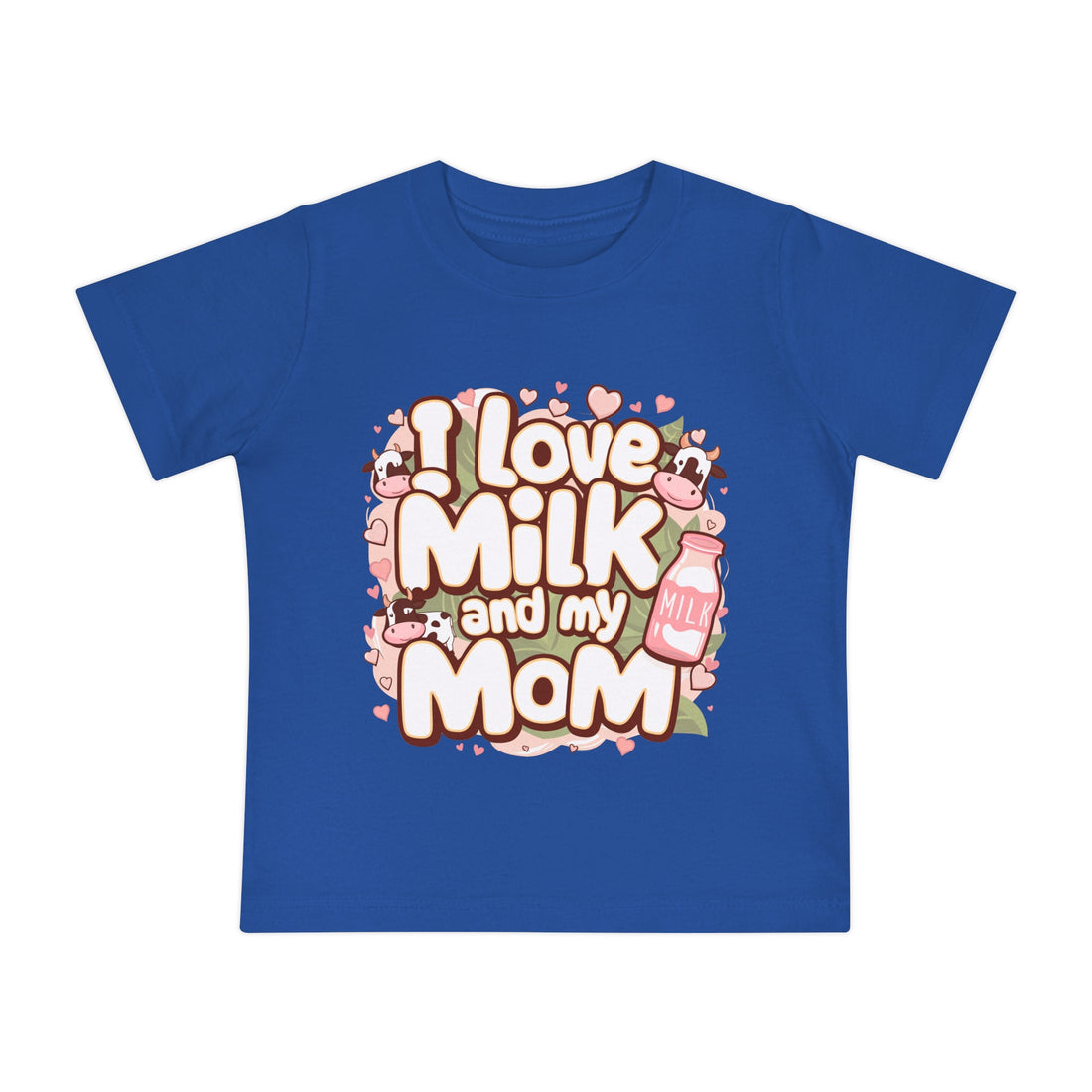 "I love milk and my mom" Baby Short Sleeve T-Shirt