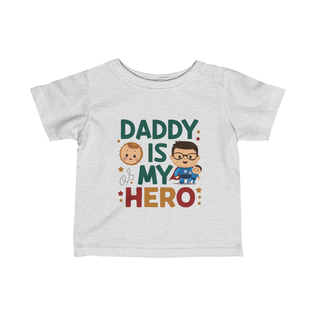 "Daddy is my hero" Infant Fine Jersey Tee