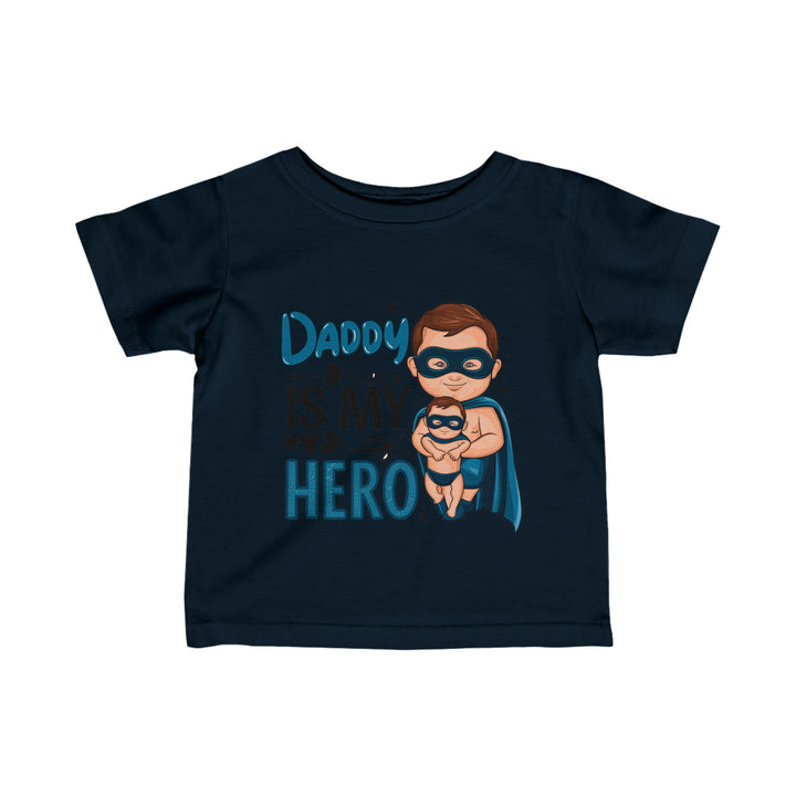 "Daddy is my hero" Infant Fine Jersey Tee