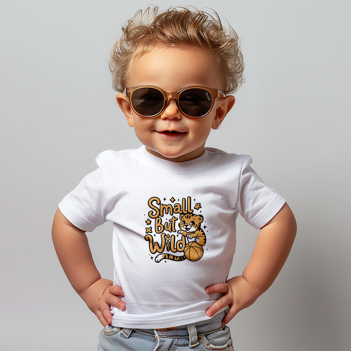 "Small but wild" Baby Short Sleeve T-Shirt